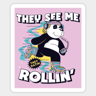 They See Me Rollin, They Hatin // Cute Rollerblading Panda Cartoon Magnet